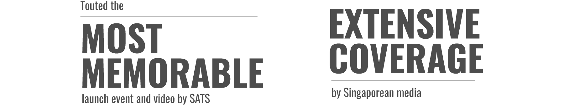 Touted the MOST MEMORABLE launch event and video by SATS | EXTENSIVE COVERAGE by Singaporean media